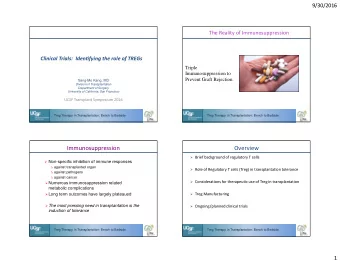 Immunosuppression  Overview  Brief background of regulatory T cells  Non-specific inhibition