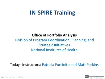 IN-SPIRE Training  Office of Portfolio Analysis  Division of Program Coordination, Planning, and