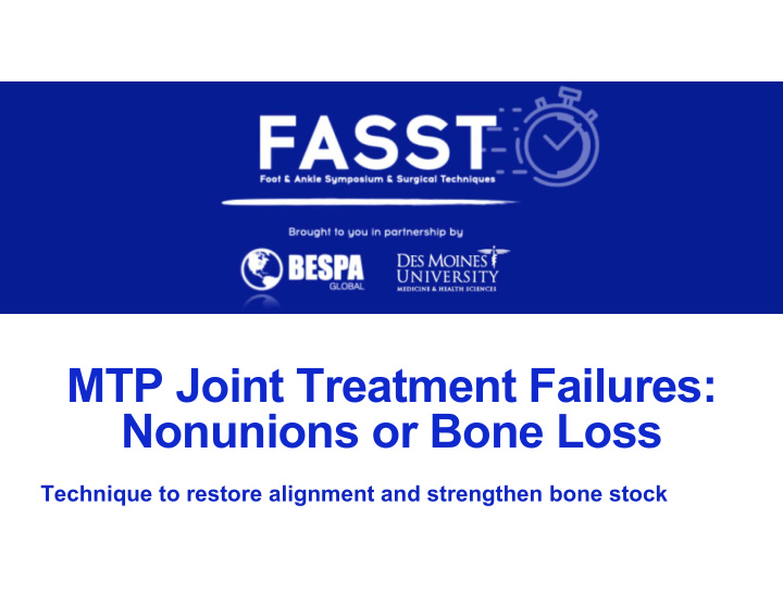 mtp joint treatment failures nonunions or bone loss