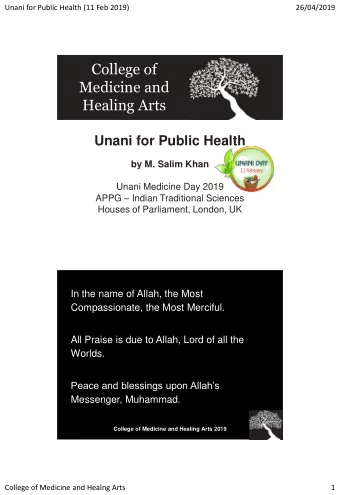 College of  Medicine and  Healing Arts  Unani for Public Health  by M. Salim Khan  Unani Medicine