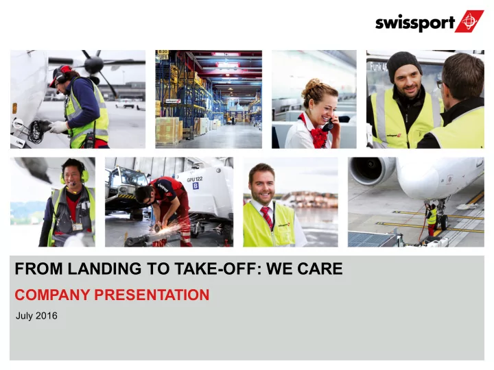 from landing to take off we care