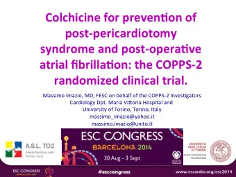 Colchicine  for  preven.on  of    post-pericardiotomy    syndrome  and
