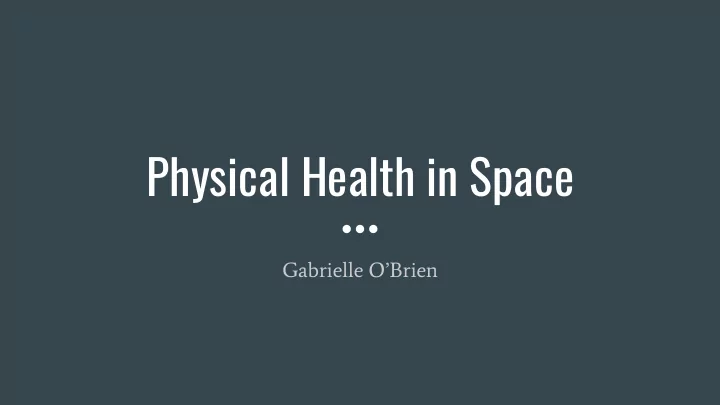 physical health in space