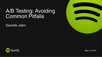 A/B Testing: Avoiding  Common Pitfalls  Danielle Jabin  Mrz 6, 2014  2  Make all the worlds