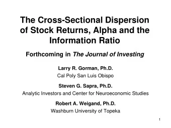 The Cross-Sectional Dispersion  of Stock Returns, Alpha and the  Information Ratio Forthcoming in
