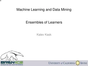 Machine Learning and Data Mining  Ensembles of Learners  Kalev Kask  HW4  Download data from