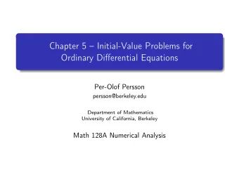 Chapter 5  Initial-Value Problems for  Ordinary Differential Equations  Per-Olof Persson