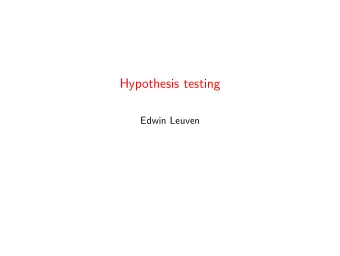 Hypothesis testing  Edwin Leuven  Introduction  Statistical inference until now looked as follows