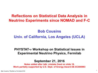 Reflections on Statistical Data Analysis in  Neutrino Experiments since NOMAD and F-C  Bob Cousins