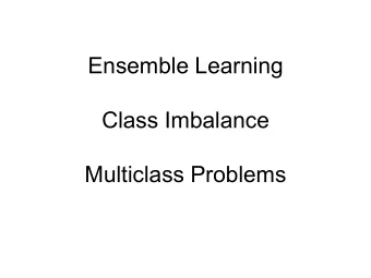 Class Imbalance  Multiclass Problems  General Idea  Original  D  Training data  ....  Step 1: