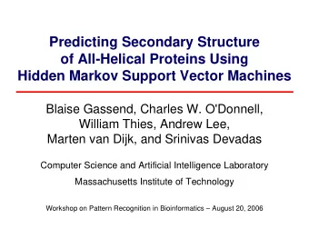 Predicting Secondary Structure  of All-Helical Proteins Using  Hidden Markov Support Vector