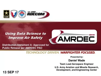 Using Data Science to  Improve Air Safety  Distribution Statement A: Approved for  Public Release