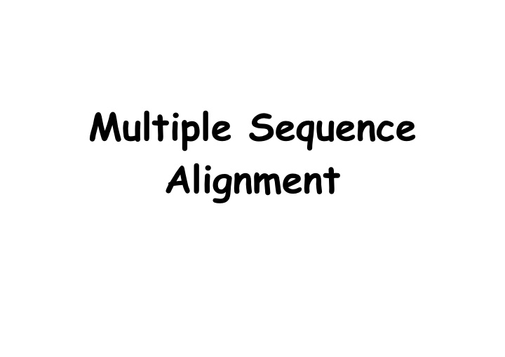 multiple sequence alignment alignment can be easy or