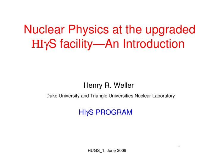 nuclear physics at the upgraded s facility an introduction