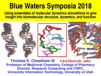 Blue Waters Symposia 2018  Using ensembles of molecular dynamics simulations to give  insight into