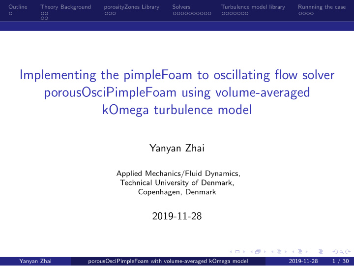 implementing the pimplefoam to oscillating flow solver