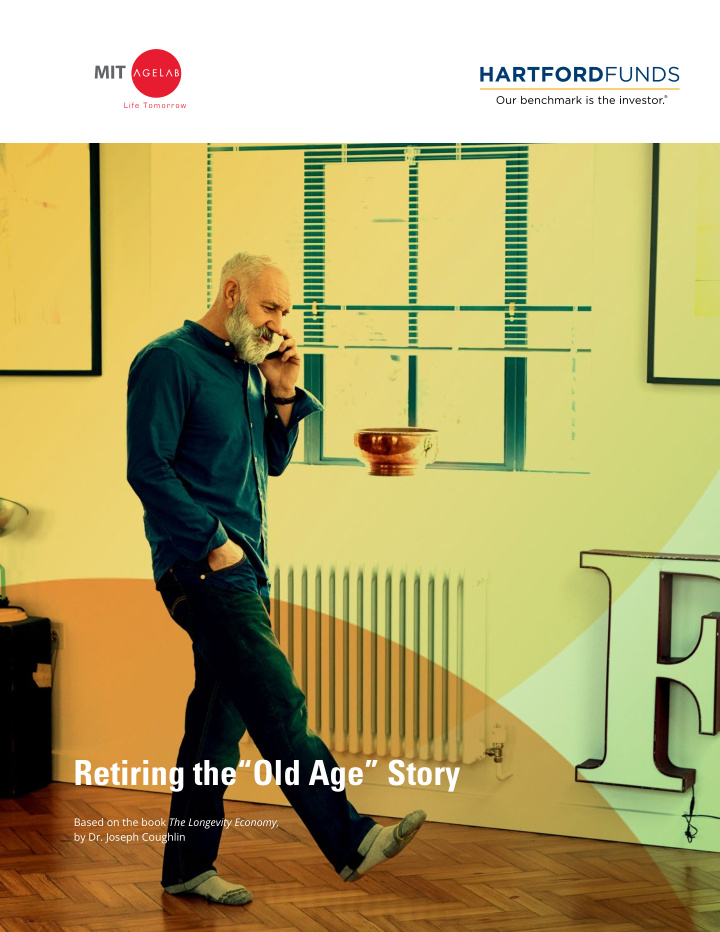 retiring the old age story
