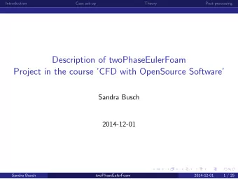 Description of twoPhaseEulerFoam  Project in the course CFD with OpenSource Software  Sandra