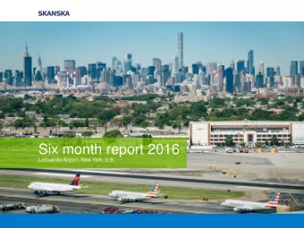 Six month report 2016  LaGuardia Airport, New York, U.S.  Six month report  2016  Flat revenue