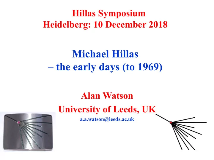 michael hillas the early days to 1969