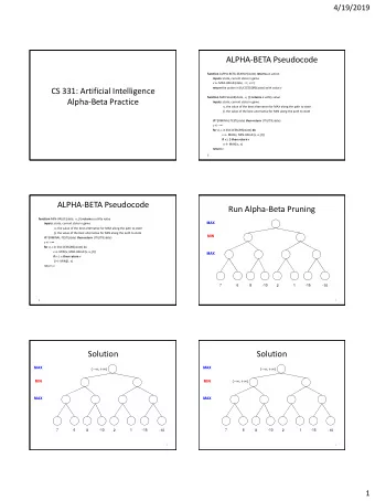 CS 331: Artificial Intelligence function MAX-VALUE( state ,  ,  ) returns a utility value