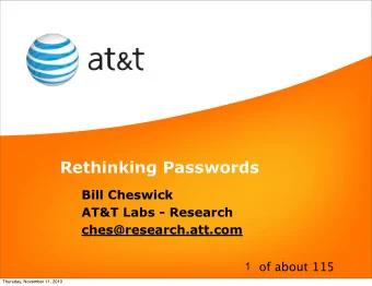 Rethinking Passwords  Bill Cheswick  AT&amp;T Labs - Research  ches@research.att.com  of about 115