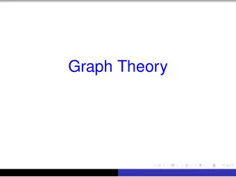Graph Theory Graph G = ( V , E ) . V ={vertices}, E ={edges}.  a  b  c  h  d  k  g  e  f