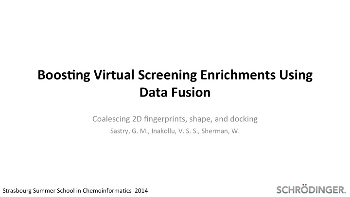 boos ng virtual screening enrichments using data fusion