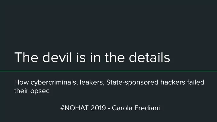 the devil is in the details
