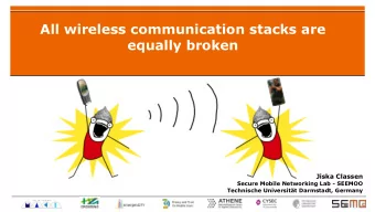 All wireless communication stacks are  equally broken  Jiska Classen  Secure Mobile Networking Lab