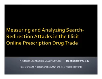 Nektarios  Leontiadis  (CMU/EPP/CyLab)   leontiadis@cmu.edu      Joint  work