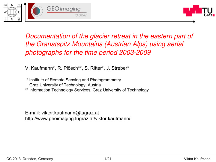 documentation of the glacier retreat in the eastern part