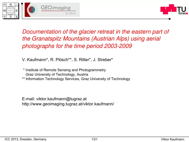 documentation of the glacier retreat in the eastern part