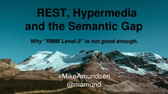 REST, Hypermedia  and the Semantic Gap  Why &quot;RMM Level-3&quot; is not good enough.