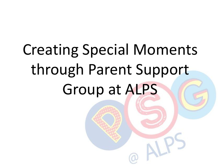 creating special moments through parent support group at