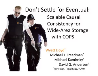 Wide-Area  Storage    Stores:    Stores:    Stores:    Status  Updates