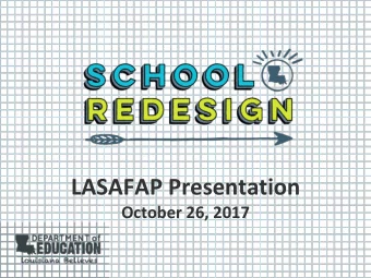 LASAFAP Presentation  October 26, 2017  Objectives  In this session, we will:  Share