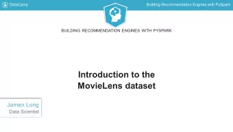 Introduction to the  MovieLens dataset  Jamen Long  Data Scientist  DataCamp  Building