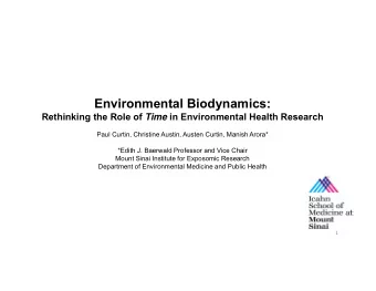 Environmental Biodynamics: Rethinking the Role of Time in Environmental Health Research  Paul