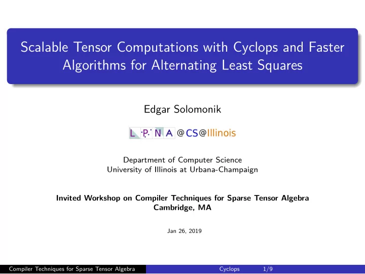 scalable tensor computations with cyclops and faster