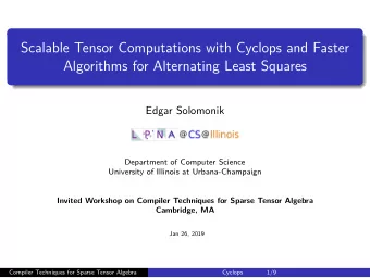 Scalable Tensor Computations with Cyclops and Faster  Algorithms for Alternating Least Squares