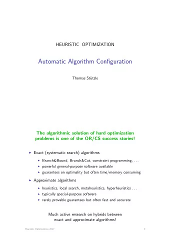 Automatic Algorithm Configuration  Thomas St  utzle  The algorithmic solution of hard