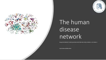 disease  network  Kwang-Il Goh, Michael E. Cusick, David Valle, Barton Childs, Marc Vidal, and