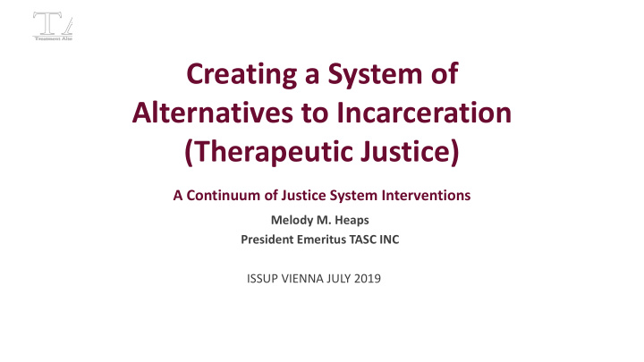 creating a system of alternatives to incarceration