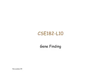 CSE182-L10  Gene Finding November 09  HMM fair-coin example 0.6 0.6 1 0.4 0.4 E F (H)=0.5 E L