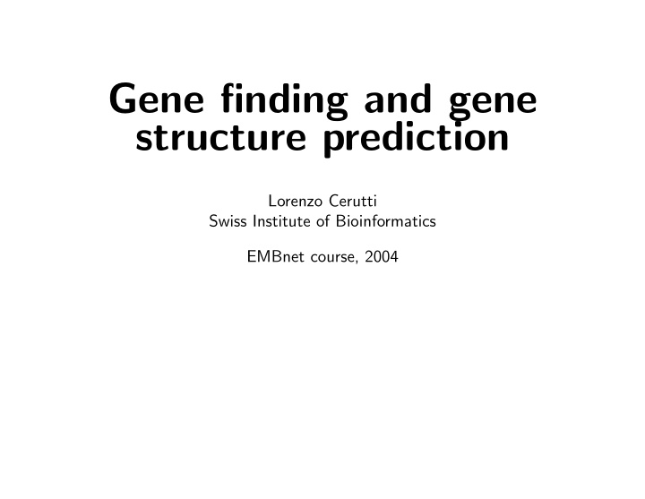 gene finding and gene structure prediction