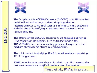 Tress et al., PNAS, in press.  ENCODE  r112  r221  r121  r231  r113  m002  r212  ENCODE  5  4  r331