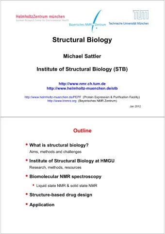 Structural Biology  Michael Sattler  Institute of Structural Biology (STB)