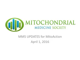MMS UPDATES for MitoAction  April 1, 2016  New Projects  1) Solid Organ Transplantation: