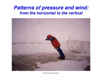 Patterns of pressure and wind:  from the horizontal to the vertical  Mt. Washington Observatory